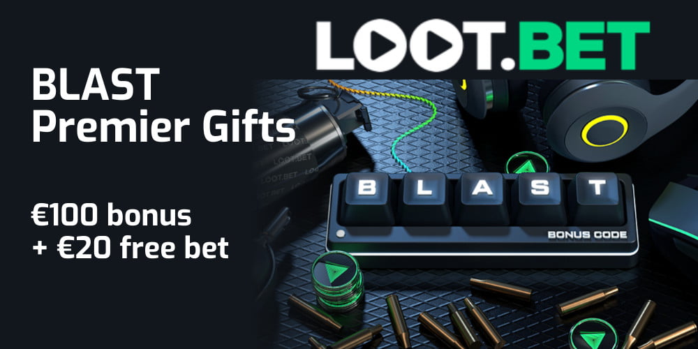 BLAST Premier Gifts at Loot.bet: €100 bonus + €20 free bet
